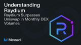 Raydium Surpasses Uniswap in Monthly DEX Volumes