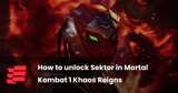 How to unlock Sektor in Mortal Kombat 1 Khaos Reigns