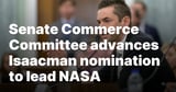 Senate Commerce Committee advances Isaacman nomination to lead NASA