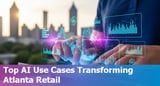 Top 10 AI Prompts and Use Cases and in the Retail Industry in Atlanta