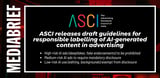 ASCI releases draft guidelines for labelling of AI-generated content