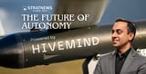Shield AI’s Hivemind Advances India’s Defence Autonomy