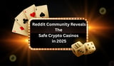 Crypto & Bitcoin Casinos: Reddit Community Reveals The Safe Crypto Casinos in 2025