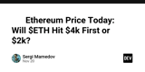 🚀🚀🚀 Ethereum Price Today: Will $ETH Hit $4k First or $2k?