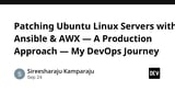 Patching Ubuntu Linux Servers with Ansible & AWX — A Production Approach — My DevOps Journey