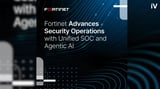 Fortinet Advances Its Security Operations Platform with Unified SOC, Agentic AI, and Expanded Endpoint Security