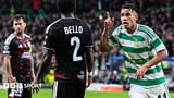 Champions League: Celtic find value in Camilo Duran - but does ambition reach further still?