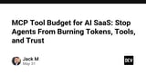 MCP Tool Budget for AI SaaS: Stop Agents From Burning Tokens, Tools, and Trust