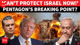 'Can't Protect Israel From Iran': U.S. Military Washes Off Its Hands, Throws Netanyahu Under The Bus