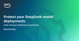 Protect your DeepSeek model deployments with Amazon Bedrock Guardrails | Amazon Web Services