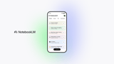 Understand anything, anywhere with the new NotebookLM app