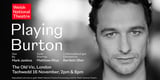 London Date Added for Matthew Rhys in PLAYING BURTON