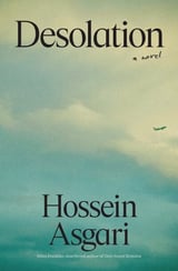 Hossein Asgari’s Desolation speaks powerfully of the Destructiveness of War and the Hope that lies in Fiction
