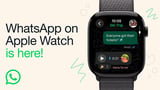 About time! WhatsApp for Apple Watch launches - allowing you to stay on top of chats without your iPhone
