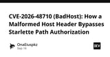 CVE-2026-48710 (BadHost): How a Malformed Host Header Bypasses Starlette Path Authorization