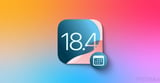 iOS 18.4 beta is coming soon, here’s when to expect it - 9to5Mac