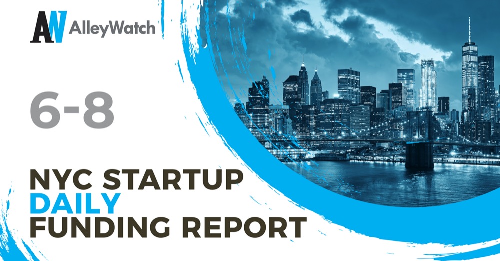 The AlleyWatch Startup Daily Funding Report: 6/8/2026