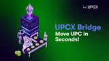 UPCX Bridge: The Key Step Connecting Payments and the Multi-Chain Ecosystem