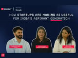How Startups Make AI Useful for India's Aspirant Generation | Google x ENTRI | Blueprint to Bharat