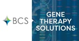 BCS Financial Launches Gene Therapy Stop Loss for Employer Groups