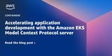 Accelerating application development with the Amazon EKS MCP server | Amazon Web Services