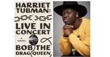 Past meets present in fanciful historical mashup ‘Harriet Tubman: Live in Concert’