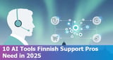 Top 10 AI Tools Every Customer Service Professional in Finland Should Know in 2025