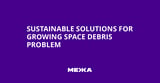 Sustainable Solutions for Growing Space Debris Problem | Ukraine news - #Mezha