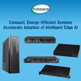 Supermicro Introduces Compact, Energy-Efficient Systems to Accelerate Adoption of Intelligent Edge AI