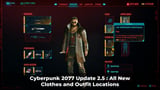 Cyberpunk 2077 Update 2.5 : All New Clothes and Outfit Locations
