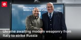 Ukraine awaiting modern weaponry from Italy to strike Russia