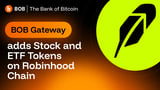 BOB Gateway adds Stock and ETF Tokens on Robinhood Chain
- BOB Blog