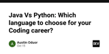 Java Vs Python: Which language to choose for your Coding career?