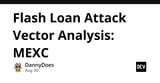 Flash Loan Attack Vector Analysis: MEXC