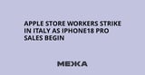 Apple store workers strike in Italy as iPhone18 Pro sales begin
