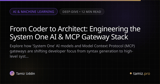 From Coder to Architect: Engineering the System One AI & MCP Gateway Stack