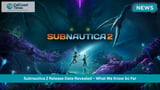 Subnautica 2 Release Date Revealed – What We Know So Far
