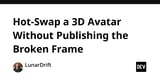 Hot-Swap a 3D Avatar Without Publishing the Broken Frame