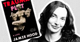 Q&A: ‘Trauma Plot’ Author Jamie Hood