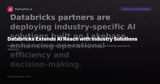 Databricks Extends AI Reach with Industry Solutions