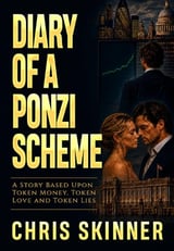 Fiction in real life: the diary of a Ponzi scheme - Chris Skinner's blog
