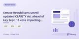 Senate Republicans unveil updated CLARITY Act ahead of key Sept. 15 vote impacting crypto regulation.