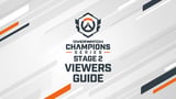 Overwatch Champions Series - Stage 2 Viewers Guide