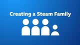 Steam Families Is Available Now, Lets You And Five People Merge Your Game Libraries Into One--Here's How