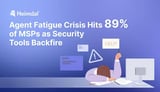 Report Reveals Tool Overload Driving Fatigue And Missed Threats In MSPs