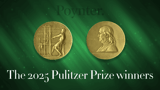 Here are the winners of the 2025 Pulitzer Prizes