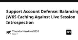 Support Account Defense: Balancing JWKS Caching Against Live Session Introspection