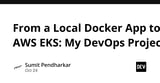 From a Local Docker App to AWS EKS: My DevOps Project