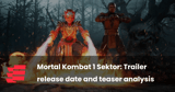 Mortal Kombat 1 Sektor: Trailer release date and teaser analysis