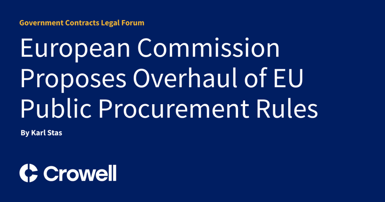 EU Proposes Overhaul of Public Procurement Rules to Emphasize Quality, Sustainability, and Innovation